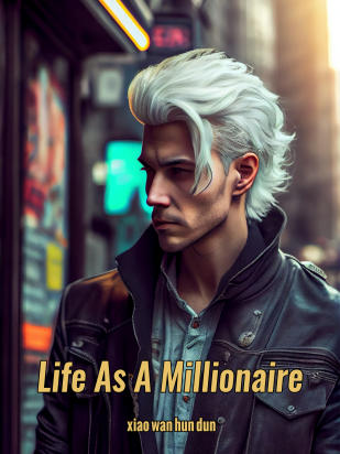 Life As A Millionaire